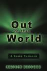 Out of This World : A Space Romance - Book