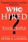 Who Hired These People? - Book