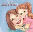 Kaylea Grows Up : Mommy and Me Days - Book