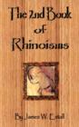 The 2nd Book of Rhinoisms : A Miniature Volume of Tiny Epics - Book