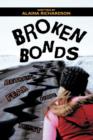 Broken Bonds - Book