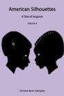 American Silhouettes : A Tale of Anguish Volume II - Book