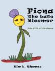 Fiona The Late Bloomer : The Gift of Patience - Book