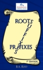 Roots, Suffixes, Prefixes : 1st Edition - Book