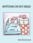 Buttons on My Head - Book