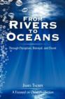 From Rivers to Oceans : Through Deception, Betrayal, and Deceit - Book