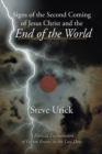 Signs of the Second Coming of Jesus Christ and the End of the World : A Biblical Examination of Future Events in the Last Days - Book