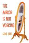 The Mirror is Not Working - Book