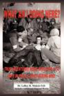 What Am I Doing Here? : True Adventures While Surviving 1172 Days In The U.S. Army During WWII - Book