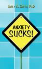 Anxiety Sucks! - Book