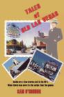 Tales of Old Las Vegas : Inside Are a Few Stories Set in the 60's. Where There Was More to the Action Than the Games. - Book