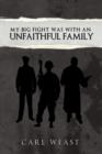My Big Fight Was with an Unfaithful Family - Book