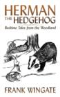 Herman the Hedgehog : Bedtime Tales from the Woodland - Book