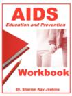 AIDS : Education and Prevention Workbook - Book