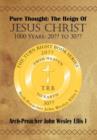Pure Thought : The Reign Of Jesus Christ: 1000 Years: 20?? to 30?? - Book