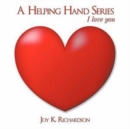 A Helping Hand Series : I Love You - Book