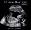 A Helping Hand Series : My Legacy - Book