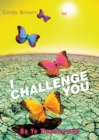 I Challenge You : Be Ye Transformed - eBook