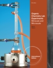 Experimental Organic Chemistry : A Miniscale and Microscale Approach, International Edition - Book