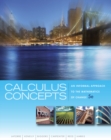 Calculus Concepts : An Informal Approach to the Mathematics of Change - Book