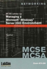 70-290 MCSE/MCSA LabSim for Managing a Microsoft Windows Server 2003 Environment, Enhanced - Book