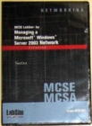 70-291 MCSE/MCSA LabSim for Managing a Microsoft Windows Server 2003 Network, Enhanced - Book