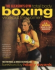 The Gleason's Gym Total Body Boxing Workout for Women : A 4-Week Head-to-Toe Makeover - eBook