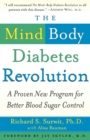 The Mind-Body Diabetes Revolution : A Proven New Program for Better Blood Sugar Control - eBook
