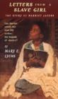 Letters From a Slave Girl : The Story of Harriet Jacobs - eBook