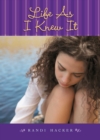 Life As I Knew It - eBook