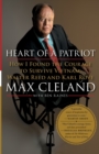 Heart of a Patriot : How I Found the Courage to Survive Vietnam, Walter Reed and Karl Rove - Book