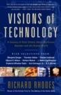 Visions Of Technology : A Century Of Vital Debate About Machines Systems A - eBook