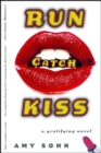 Run Catch Kiss : A Novel - eBook