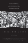 Burial for a King : Martin Luther King Jr.'s Funeral and the Week that Transformed Atlanta and Rocked the Nation - Book