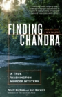 Finding Chandra : A True Washington Murder Mystery - Book