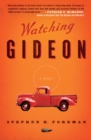 Watching Gideon : A Novel - eBook