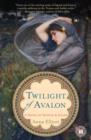 Twilight of Avalon : A Novel of Trystan & Isolde - eBook