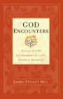 God Encounters : Stories of His Involvement in Life's Greatest Moments - eBook