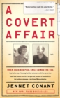 A Covert Affair : Julia Child and Paul Child in the OSS - eBook