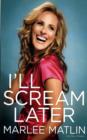 I'll Scream Later - Book