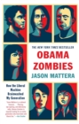 Obama Zombies : How the Liberal Machine Brainwashed My Generation - eBook