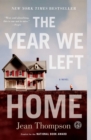 The Year We Left Home : A Novel - eBook