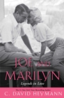 Joe and Marilyn : Legends in Love - eBook