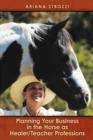 Planning Your Business in the 'Horse as Healer/Teacher' Professions - Book