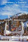 Snowball's Chance : The Story of the 1960 Olympic Winter Games Squaw Valley & Lake Tahoe - Book