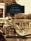 The Early Ozarks: A Family's Journey - eBook