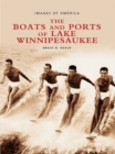 The Boats and Ports of Lake Winnipesaukee - eBook