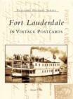 Fort Lauderdale in Vintage Postcards - eBook