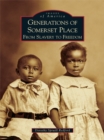 Generations of Somerset Place - eBook