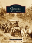 Golden, Colorado - eBook